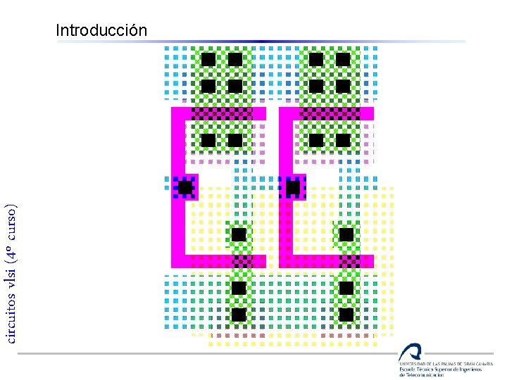 circuitos vlsi (4º curso) Introducción 