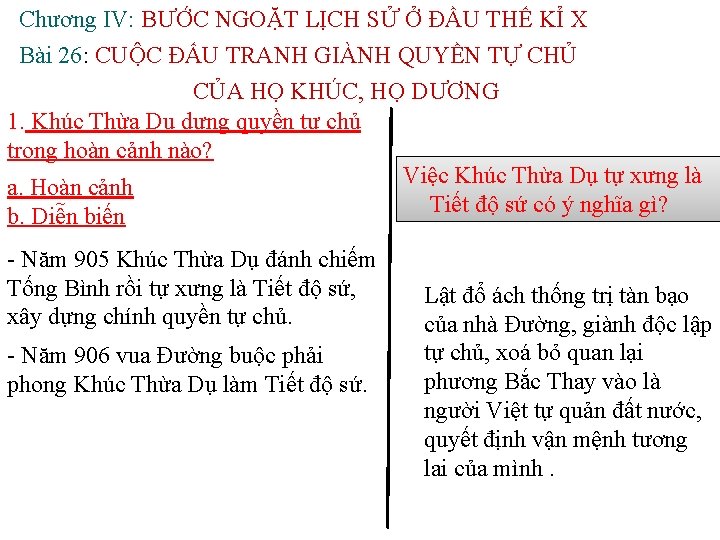 Chương IV: BƯỚC NGOẶT LỊCH SỬ Ở ĐẦU THẾ KỈ X Bài 26: CUỘC