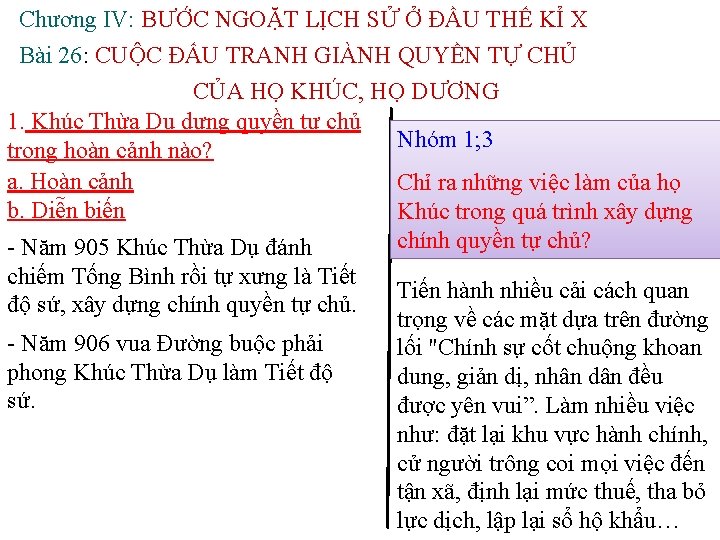 Chương IV: BƯỚC NGOẶT LỊCH SỬ Ở ĐẦU THẾ KỈ X Bài 26: CUỘC