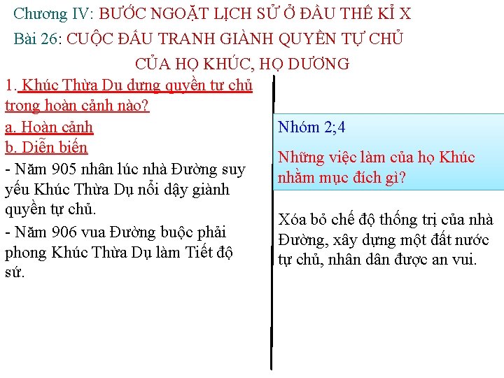 Chương IV: BƯỚC NGOẶT LỊCH SỬ Ở ĐẦU THẾ KỈ X Bài 26: CUỘC