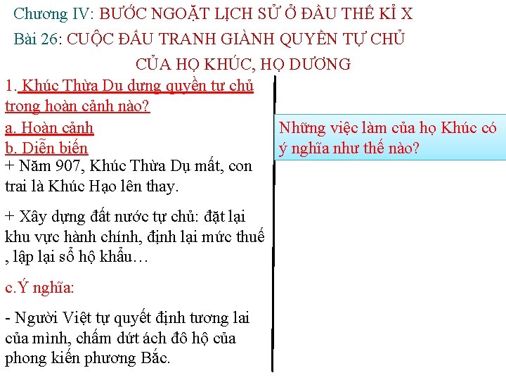 Chương IV: BƯỚC NGOẶT LỊCH SỬ Ở ĐẦU THẾ KỈ X Bài 26: CUỘC