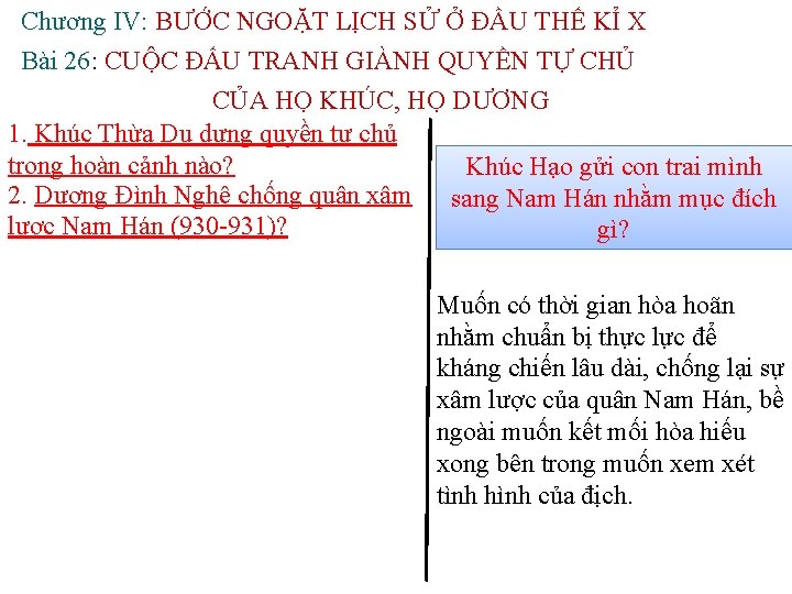 Chương IV: BƯỚC NGOẶT LỊCH SỬ Ở ĐẦU THẾ KỈ X Bài 26: CUỘC