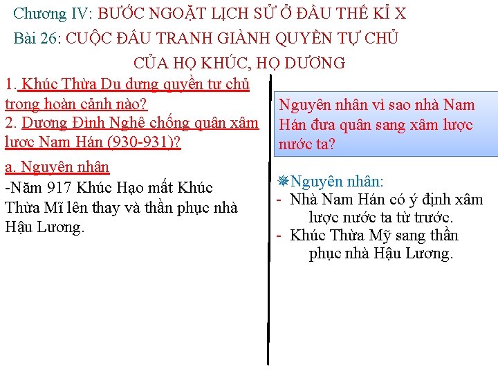 Chương IV: BƯỚC NGOẶT LỊCH SỬ Ở ĐẦU THẾ KỈ X Bài 26: CUỘC