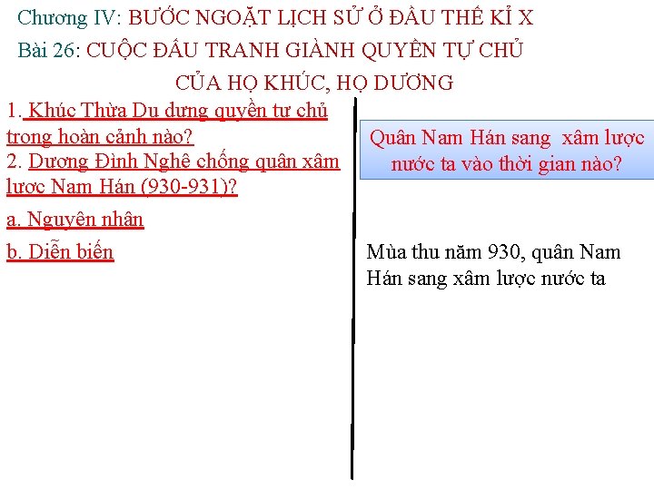 Chương IV: BƯỚC NGOẶT LỊCH SỬ Ở ĐẦU THẾ KỈ X Bài 26: CUỘC