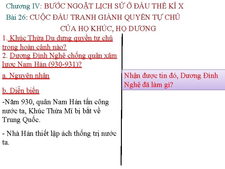 Chương IV: BƯỚC NGOẶT LỊCH SỬ Ở ĐẦU THẾ KỈ X Bài 26: CUỘC