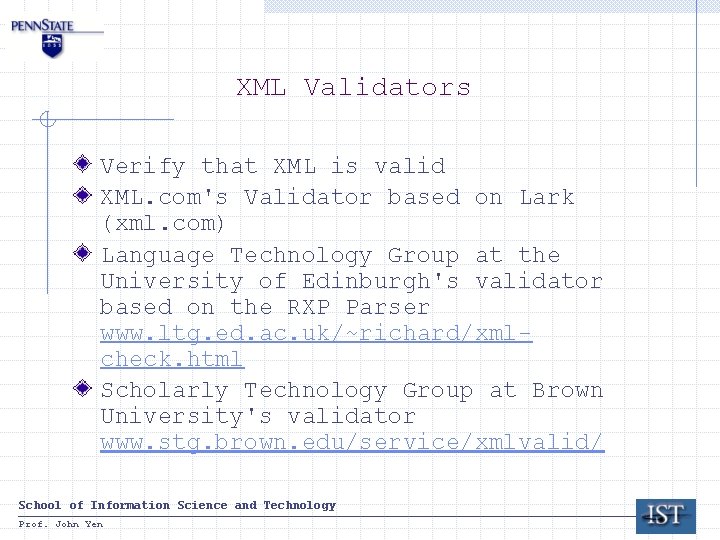 XML Validators Verify that XML is valid XML. com's Validator based on Lark (xml.