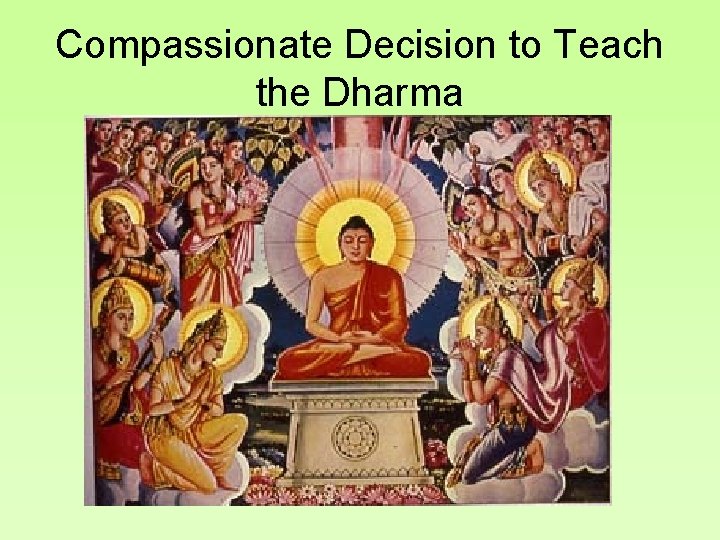 Compassionate Decision to Teach the Dharma 