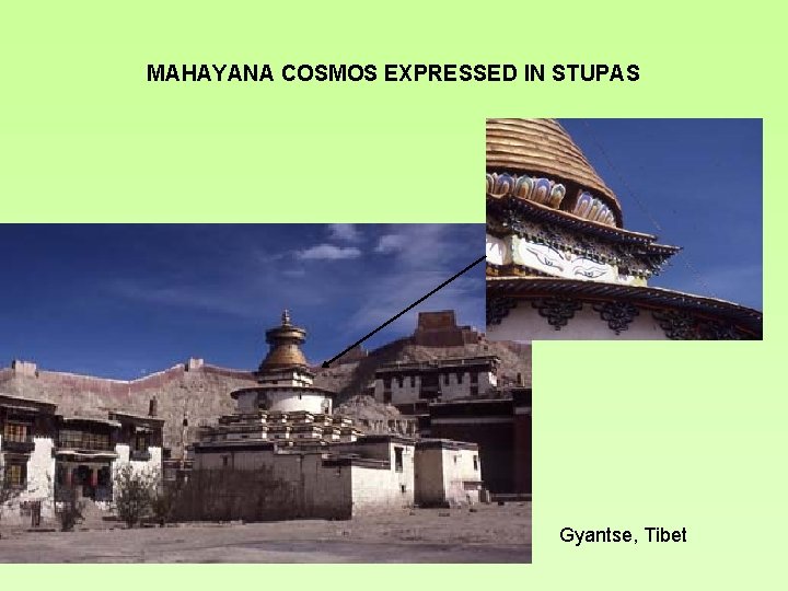 MAHAYANA COSMOS EXPRESSED IN STUPAS Gyantse, Tibet 