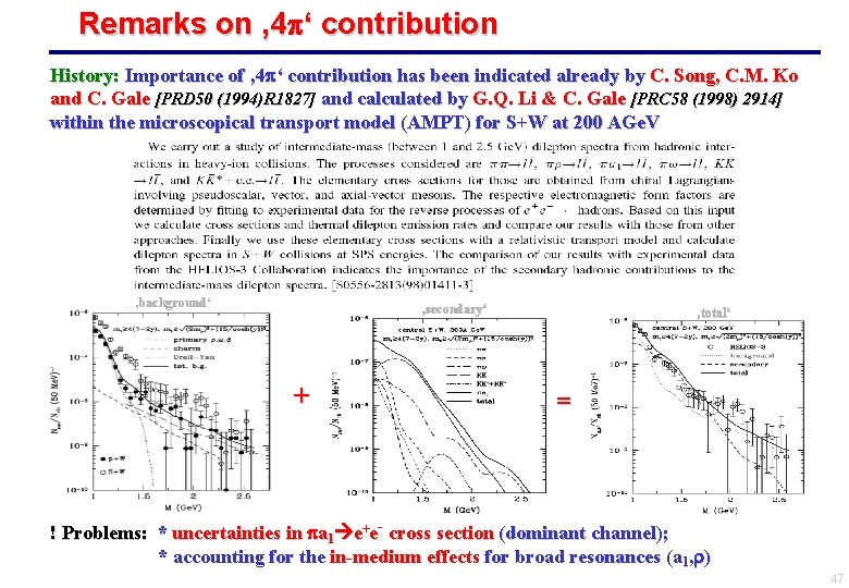 Remarks on ‚ 4 p‘ contribution History: Importance of ‚ 4 p‘ contribution has
