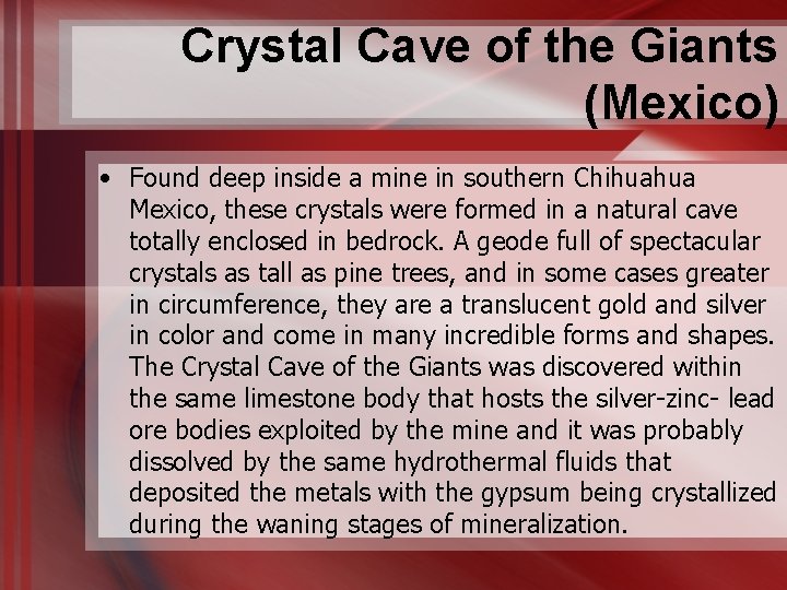 Crystal Cave of the Giants (Mexico) • Found deep inside a mine in southern