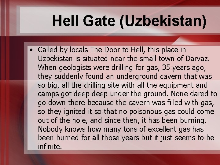 Hell Gate (Uzbekistan) • Called by locals The Door to Hell, this place in