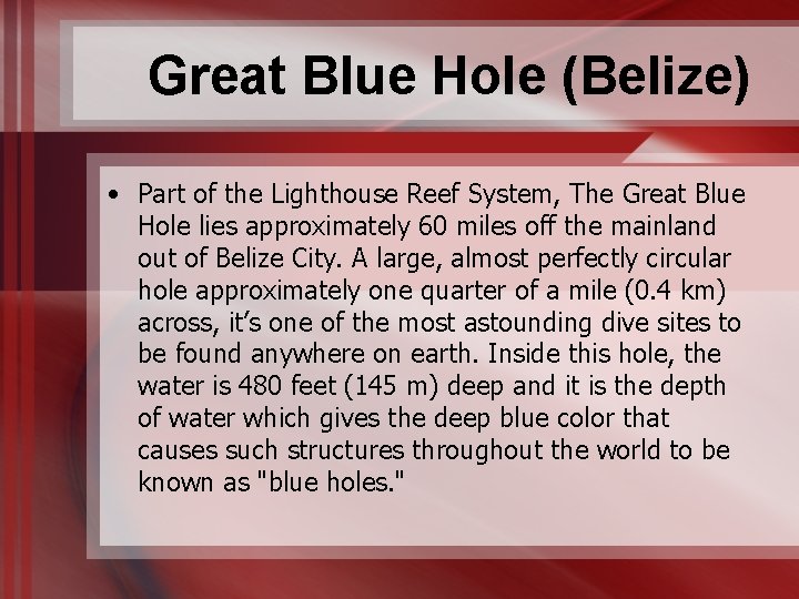 Great Blue Hole (Belize) • Part of the Lighthouse Reef System, The Great Blue