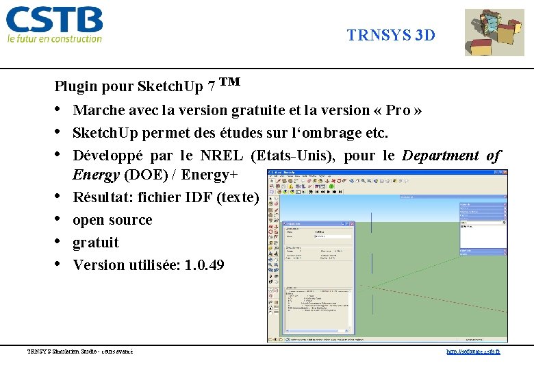 TRNSYS 3 D Plugin pour Sketch. Up 7 ™ • Marche avec la version