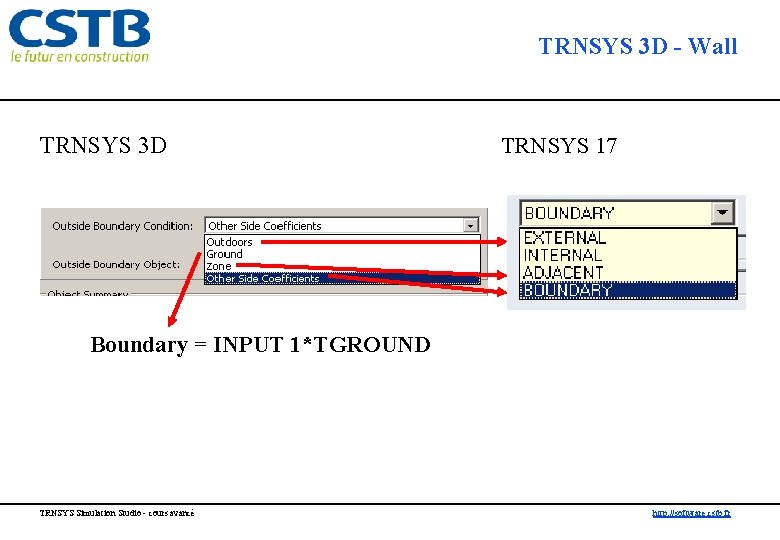 TRNSYS 3 D - Wall TRNSYS 3 D TRNSYS 17 Boundary = INPUT 1*TGROUND