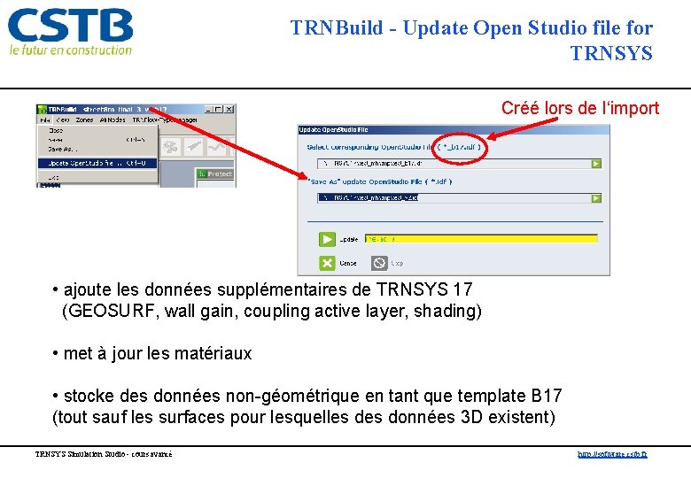 TRNBuild - Update Open Studio file for TRNSYS Créé lors de l‘import • ajoute