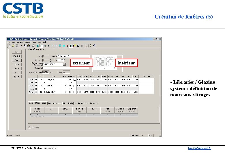 Création de fenêtres (5) extérieur intérieur - Libraries / Glazing system : définition de