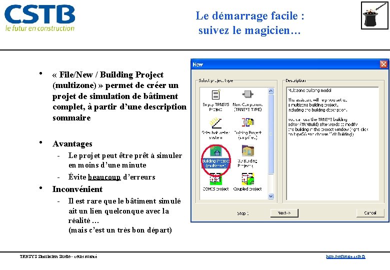 Le démarrage facile : suivez le magicien… • « File/New / Building Project (multizone)