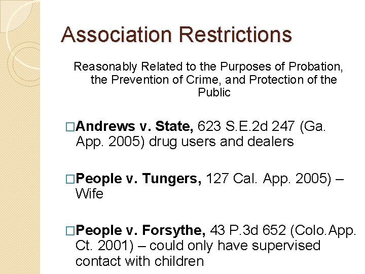 Association Restrictions Reasonably Related to the Purposes of Probation, the Prevention of Crime, and
