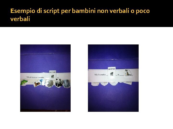 Esempio di script per bambini non verbali o poco verbali 