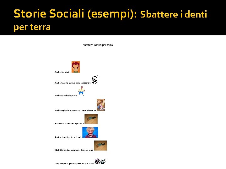 Storie Sociali (esempi): Sbattere i denti per terra 