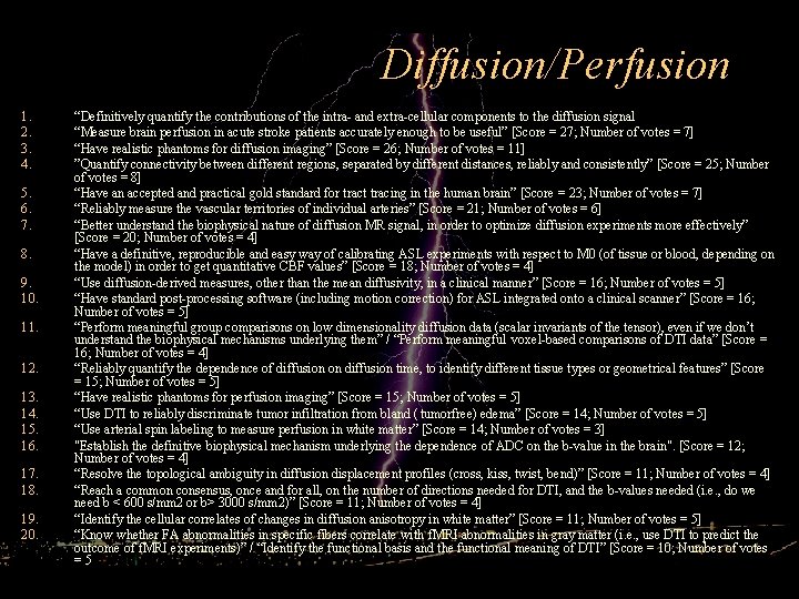 Diffusion/Perfusion 1. 2. 3. 4. 5. 6. 7. 8. 9. 10. 11. 12. 13.