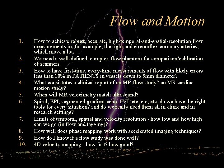Flow and Motion 1. 2. 3. 4. 5. 6. 7. 8. 9. 10. How