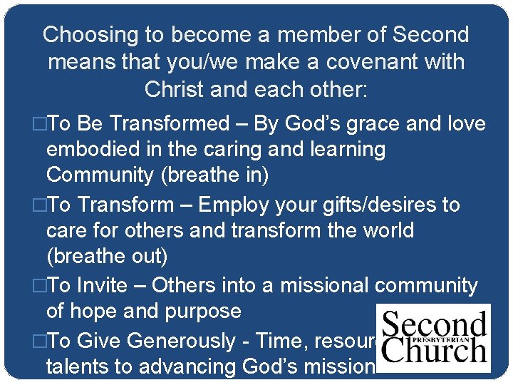 Choosing to become a member of Second means that you/we make a covenant with