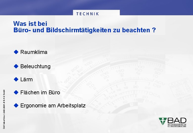 Was ist bei Büro- und Bildschirmtätigkeiten zu beachten ? Raumklima Beleuchtung ÖA/Folien//Vers. 1. 0/02.