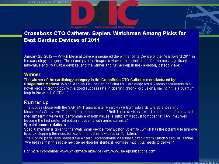 YALE SCHOOL OF MEDICINE Crossboss CTO Catheter, Sapien, Watchman Among Picks for Best Cardiac