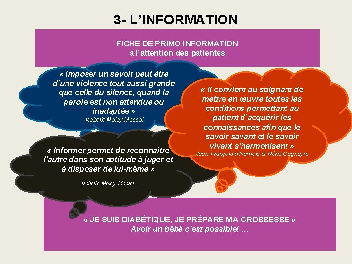 3 - L’INFORMATION FICHE DE PRIMO INFORMATION à l’attention des patientes « Imposer un