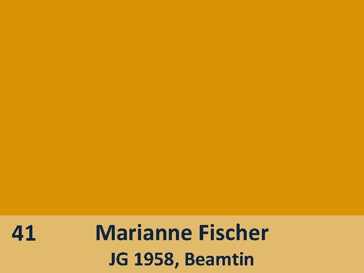 41 Marianne Fischer JG 1958, Beamtin 