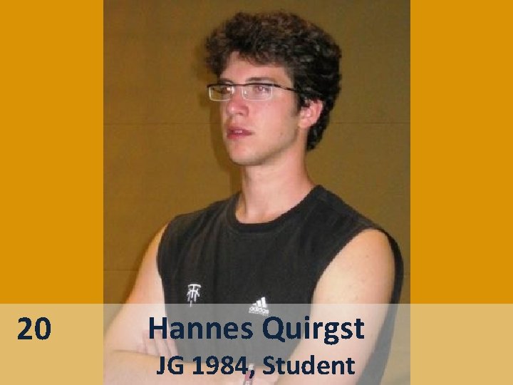 20 Hannes Quirgst JG 1984, Student 