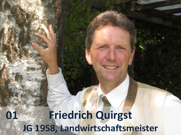 01 Friedrich Quirgst JG 1958, Landwirtschaftsmeister 