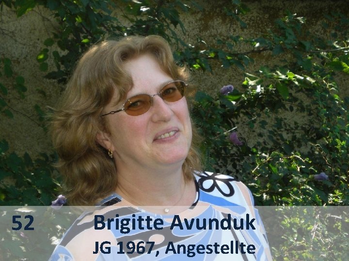 52 Brigitte Avunduk JG 1967, Angestellte 