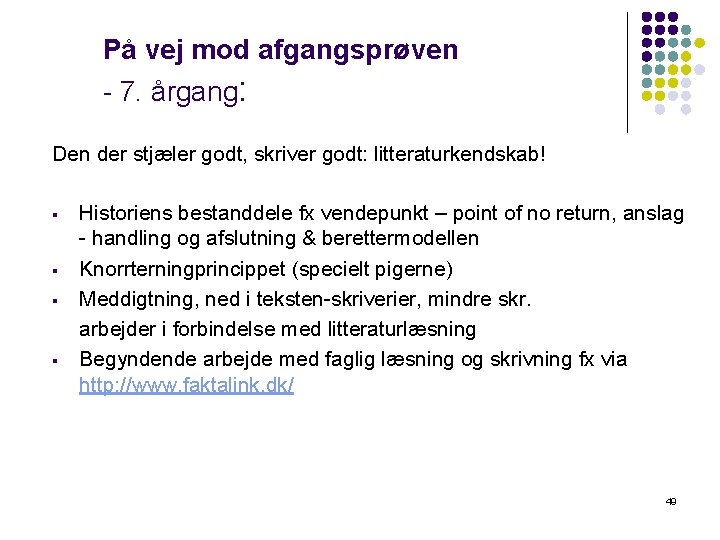 På vej mod afgangsprøven - 7. årgang: Den der stjæler godt, skriver godt: litteraturkendskab!