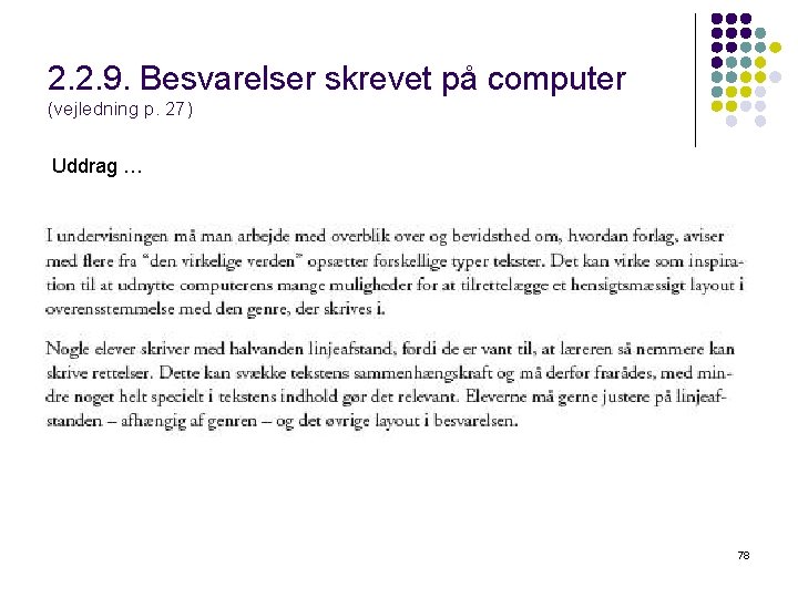 2. 2. 9. Besvarelser skrevet på computer (vejledning p. 27) Uddrag … 78 