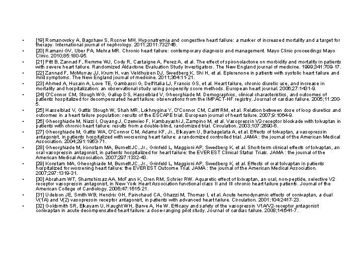  • • • • [19] Romanovsky A, Bagshaw S, Rosner MH. Hyponatremia and
