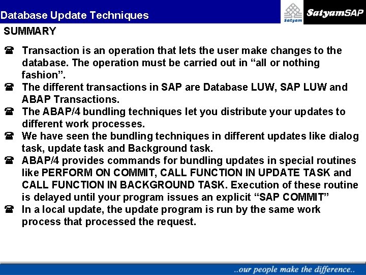 Database Update Techniques SUMMARY ( Transaction is an operation that lets the user make
