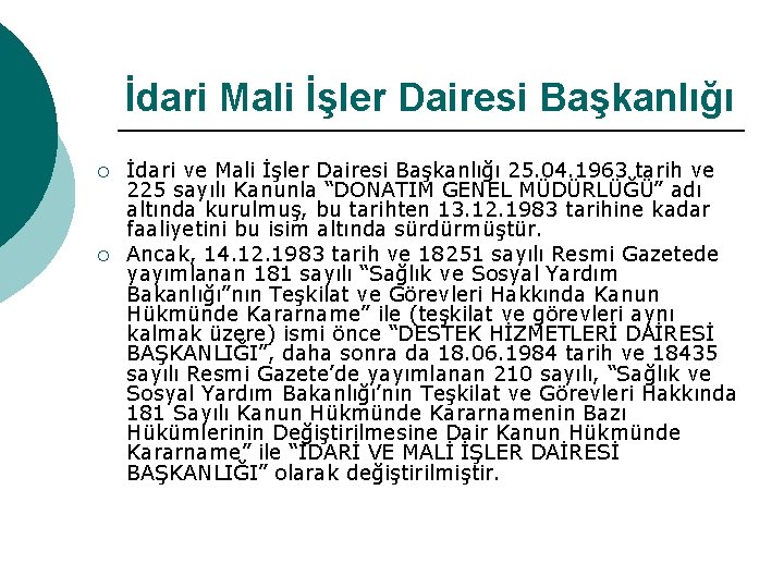 İdari Mali İşler Dairesi Başkanlığı ¡ ¡ İdari ve Mali İşler Dairesi Başkanlığı 25.