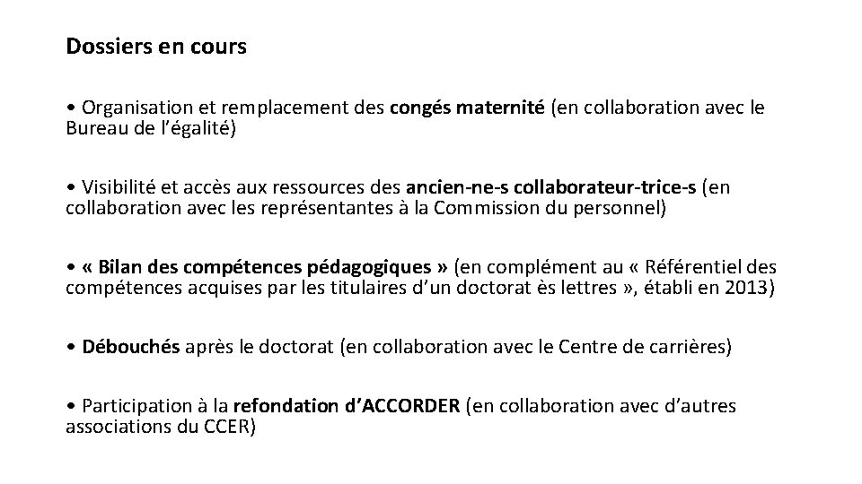 Dossiers en cours • Organisation et remplacement des congés maternité (en collaboration avec le