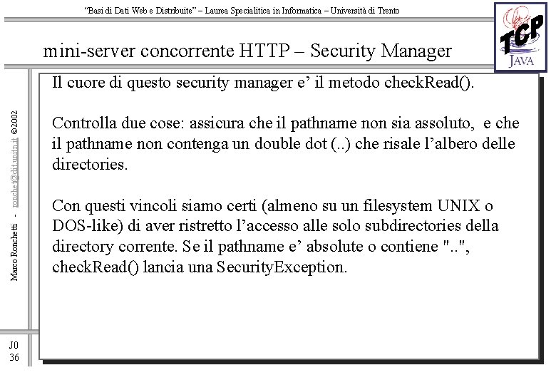 “Basi di Dati Web e Distribuite” – Laurea Specialitica in Informatica – Università di