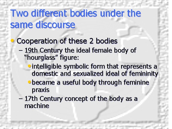 Two different bodies under the same discourse • Cooperation of these 2 bodies –