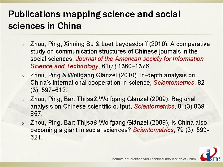 Publications mapping science and social sciences in China Ø Ø Zhou, Ping, Xinning Su