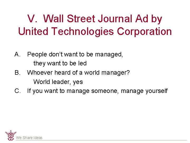 V. Wall Street Journal Ad by United Technologies Corporation A. People don’t want to