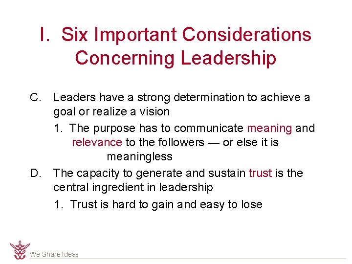 I. Six Important Considerations Concerning Leadership C. Leaders have a strong determination to achieve
