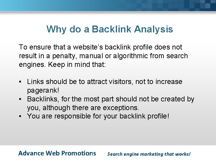 Why do a Backlink Analysis To ensure that a website’s backlink profile does not