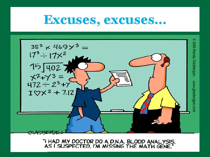 Excuses, excuses… www. sheltonstate. edu Tuscaloosa, Alabama 