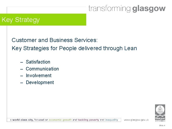 Key Strategy Customer and Business Services: Key Strategies for People delivered through Lean –