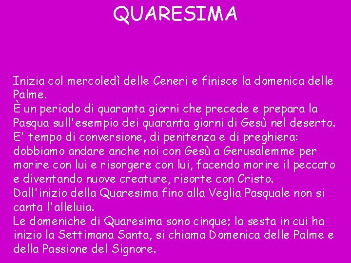 Quante Sono Le Domeniche Di Quaresima ANNO LITURGICO Tutte le celebrazioni liturgiche sono inserite