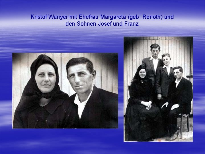 Kristof Wanyer mit Ehefrau Margareta (geb. Renoth) und den Söhnen Josef und Franz 